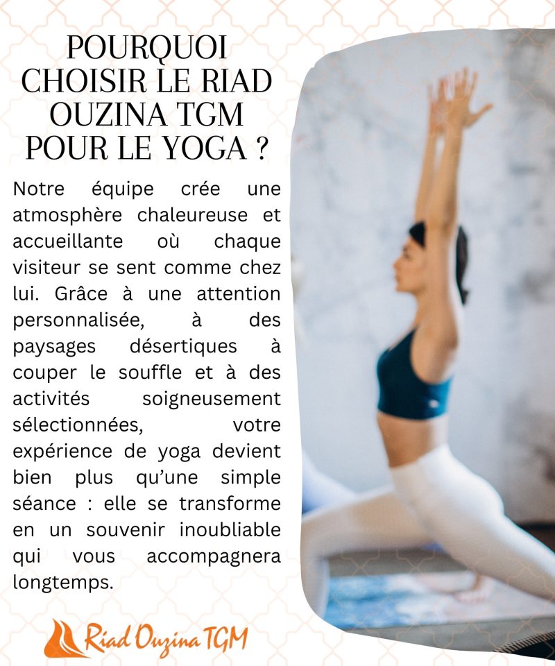 Retraite de yoga dans le désert du Sahara au Riad Ouzina TGM. Yoga, méditation et bien-être au cœur d’Ouzina.